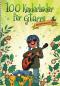 Preview: 100 Kinderlieder - Children's Songs for Guitar - Christmas, songbook