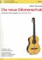 Preview: Teuchert, Heinz: Die Neue Gitarrenschule Band 1, revidierte Neusausgabe von Michael Koch, mit CD