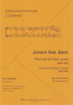 Bach, Johann Sebastian: Fantasie und Fuge a-moll, BWV 904 für Gitarrenduo, Bearbeiter: Tilman Hoppstock
