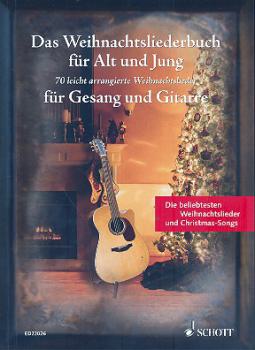 Das Weihnachtsliederbuch für Alt und Jung für Gesang und Gitarre