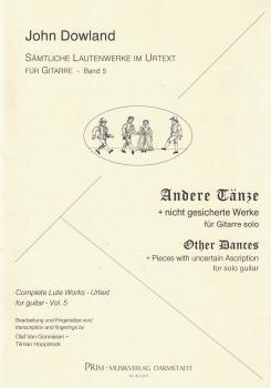 Dowland, John: Sämtliche Lautenwerke im Urtext Vol. 5 - Andere Tänze und nicht gesicherte Werke für Gitarre solo, Noten