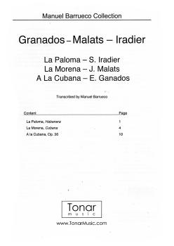 Preview: Granados: A la Cubana - Malats: La Morena - Iradier: La Paloma, Transkription Manuel Barrueco für Gitarre solo, Noten Inhalt
