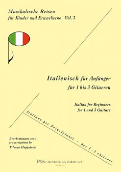 Hoppstock, Tilman: Italienisch für Anfänger für 1-3 Gitarren, leicht - Musikalische Reisen für Kinder und Erwachsene Band 3, Noten