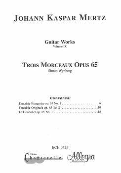 Preview: Mertz, Johann Kaspar: Guitar Works Vol. 9, Trois Morceaux (Fantasie Hongroise) , Edition Simon Wynberg, Noten für Gitarre solo Inhalt