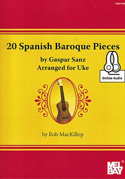 Sanz, Gaspar: 20 Spanish Baroque Pieces for Ukulele, Noten und Tabulatur