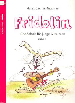 Teschner, Hans Joachim: Fridolin Band 1, Gitarrenschule für Kinder