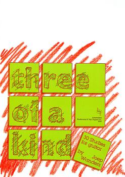 Wanders, Joep: Three of a Kind, leichte bis mittelschwere Gitarrenstücke, Etüden, Noten