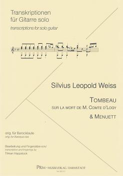 Weiss, Silvius Leopold: Tombeau sur la mort de de M. Comte de Logy & Menuett für Gitarre solo, Noten