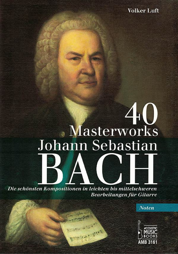Bach, Johann Sebastian: 40 Masterworks für Gitarre in Noten