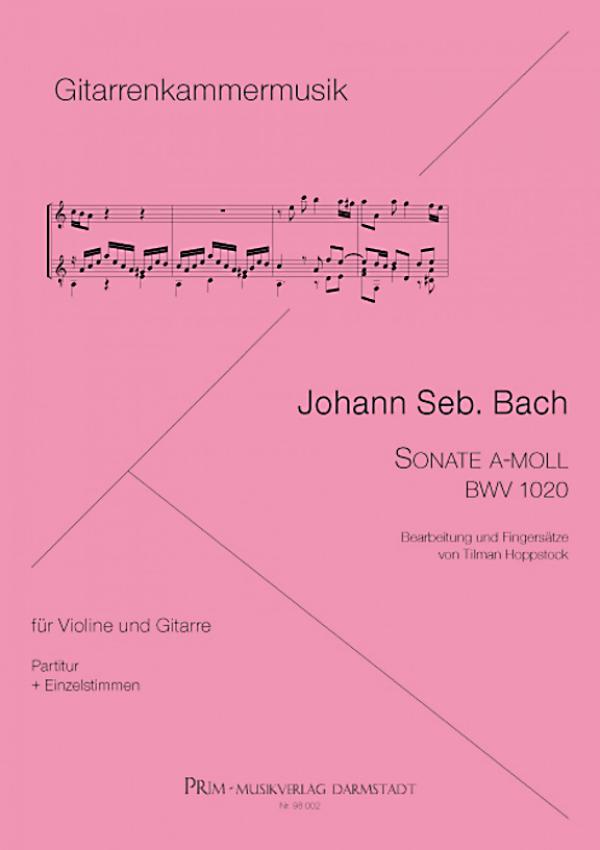 Bach, Johann Sebastian: Sonata in a minor, BWV 1020 for Violin/ Flute and Guitar, sheet music