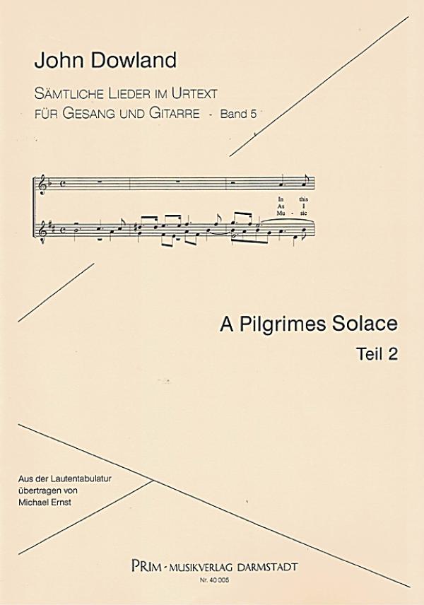 Dowland, John: A Pilgrimes Solace Teil 2, für Gesang und Gitarre aus der Reihe Sämtliche Lieder im Urtext, Noten