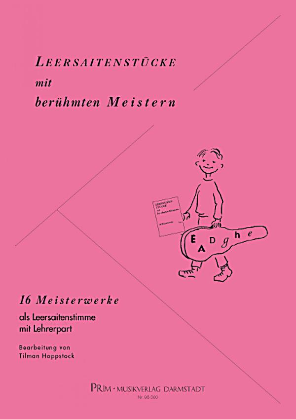 Hoppstock, Tilman: Pieces with open strings with famous masters, very easy, sheet music for guitar solo, with teacher's part