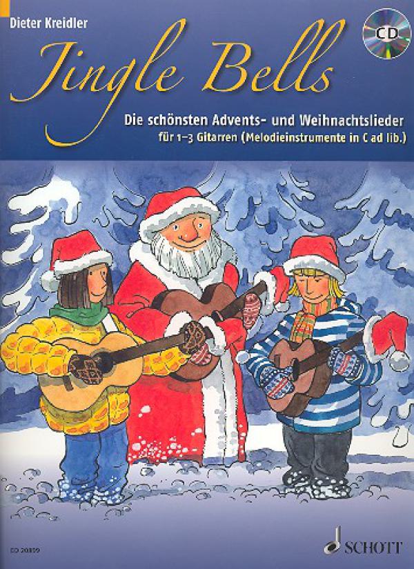 Kreidler, Dieter: Jingle Bells, Advents- und Weihnachtslieder für 1-3 Gitarren
