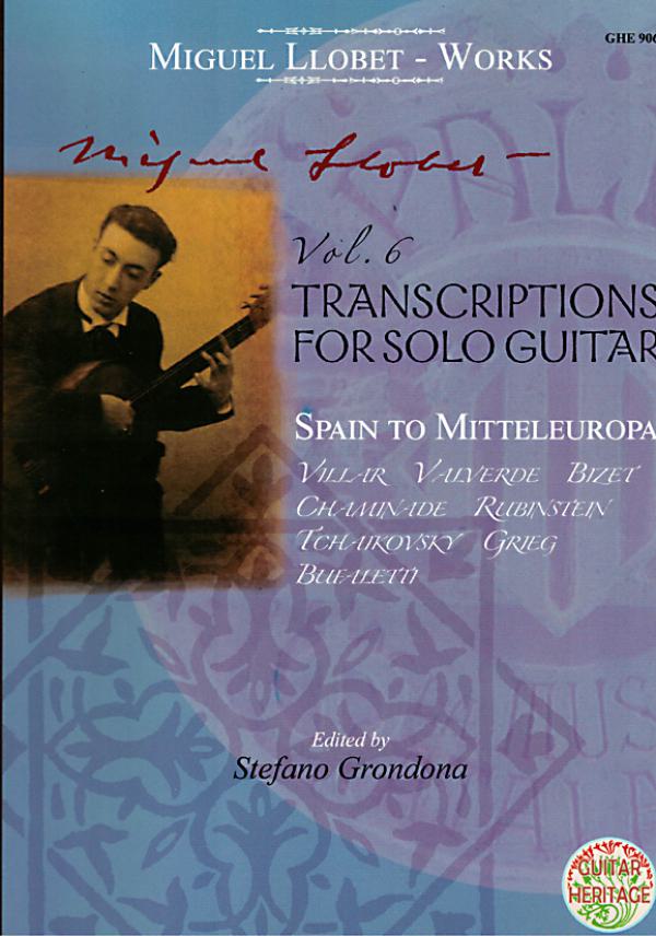 Llobet, Miguel: Guitar Works Vol. 6 from Spain to Mitteleuropa, Transcriptions III, Guitar solo sheet music