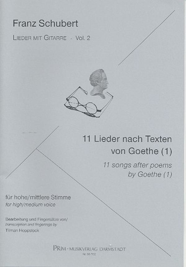 Schubert, Franz: 11 Lieder nach Texten von Goethe, für Gesang (hoch) und Gitarre - Lieder mit Gitarre Band 2, Noten