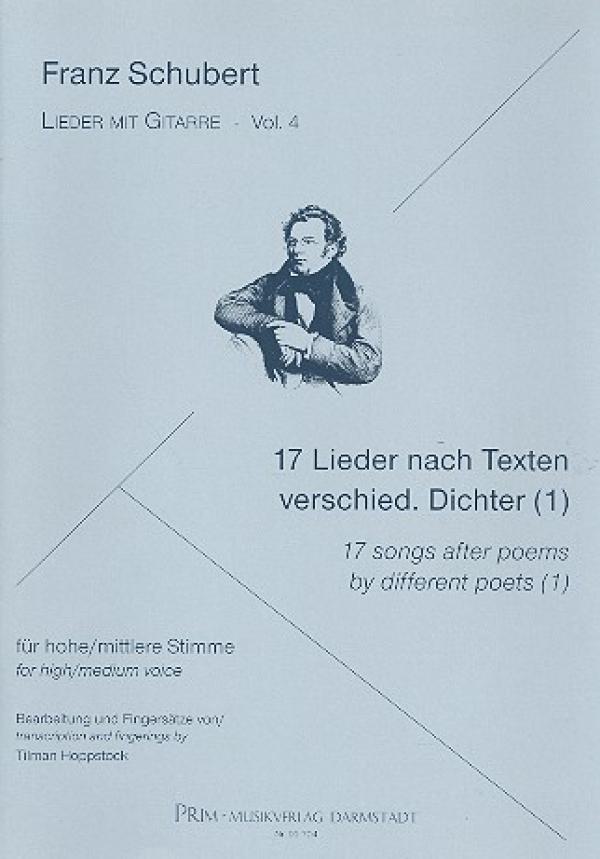 Schubert, Franz: 17 Songs after Poems by different Poets (1) for high (medium) Voive and Guitar, Songs with Guitar Vol 4, sheet music