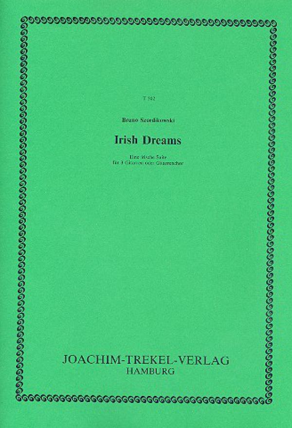 Szordikowski, Bruno: Irish Dreams - Irische Suite für 3 Gitarren oder Gitarrenchor, Noten
