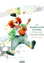 Rube, Martin: Die Ukulelenschule für Kinder im Vor- und Grundschulalter, Noten